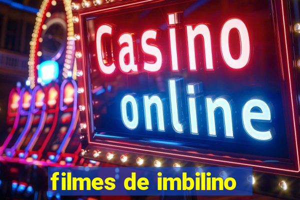 filmes de imbilino